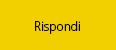 Rispondi